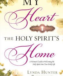 My Heart, The Holy Spirit’s Home