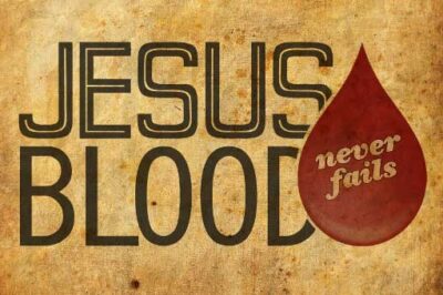 What Does It Mean to ‘Plead the Blood of Jesus’?