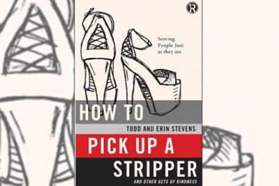 How to Pick Up a Stripper and Other Acts of Kindness