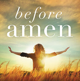 Before Amen: The Power of a Simple Prayer