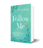 Follow Me Lee Grady 7 1C