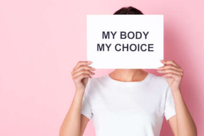 It’s Not Your Body, So It’s Not Your Choice