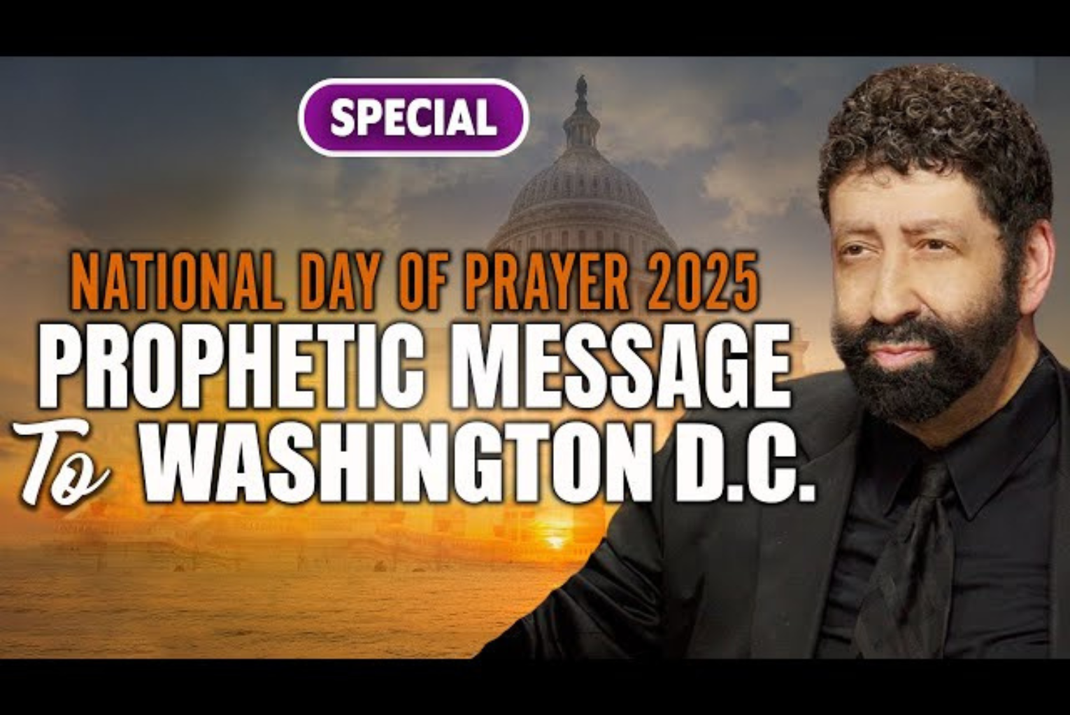 Jonathan Cahn: Prophetic Word for Washington DC