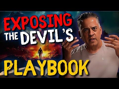 STOP Letting the Devil Control Your Life! John Ramirez EXPOSES THE DEVILS PLAYBOOK