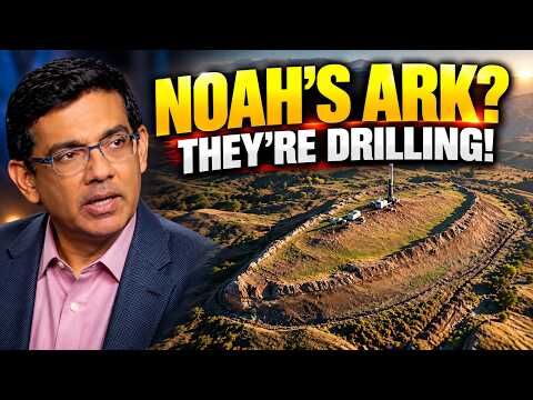 They Are Drilling for Noah’s Ark: Will It Confirm Genesis? - Dinesh D'Souza